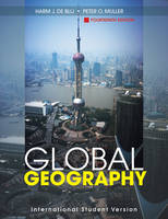 Global Geography: Realms, Regions and Concepts, 14/e (de Blij, Muller )