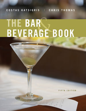 The Bar and Beverage Book, 5/e (Katsigris, Thomas)