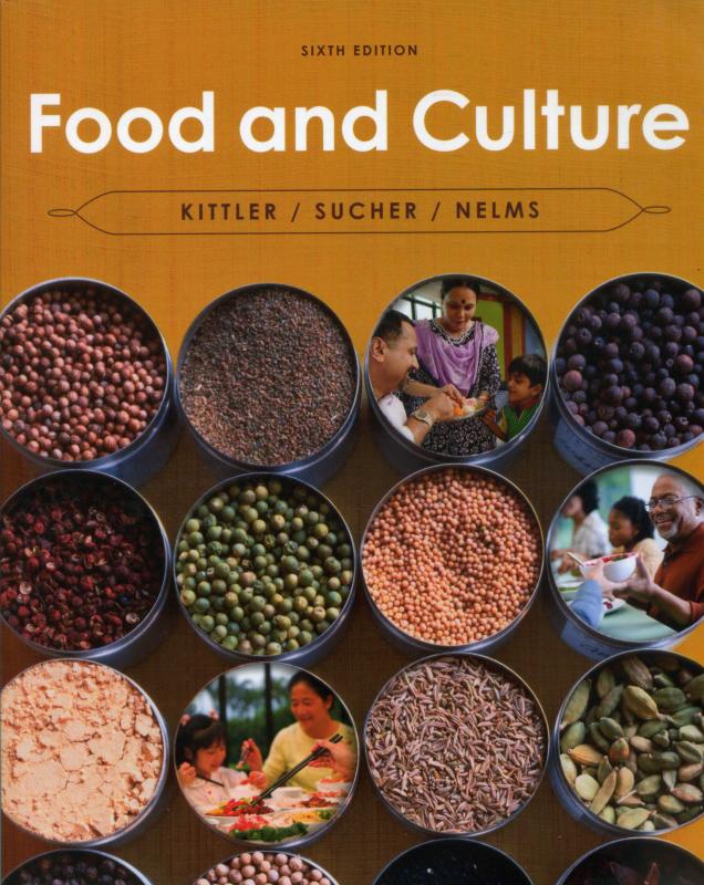 Food and Culture, 6/e (Kittler, Sucher, Nelms)