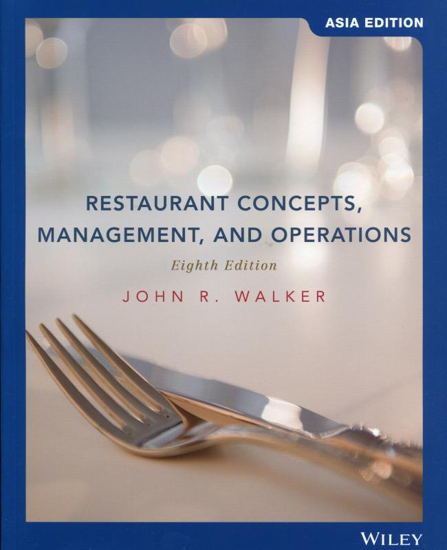 Restaurant Concepts, Management, and Operations, 8/e (Walker)