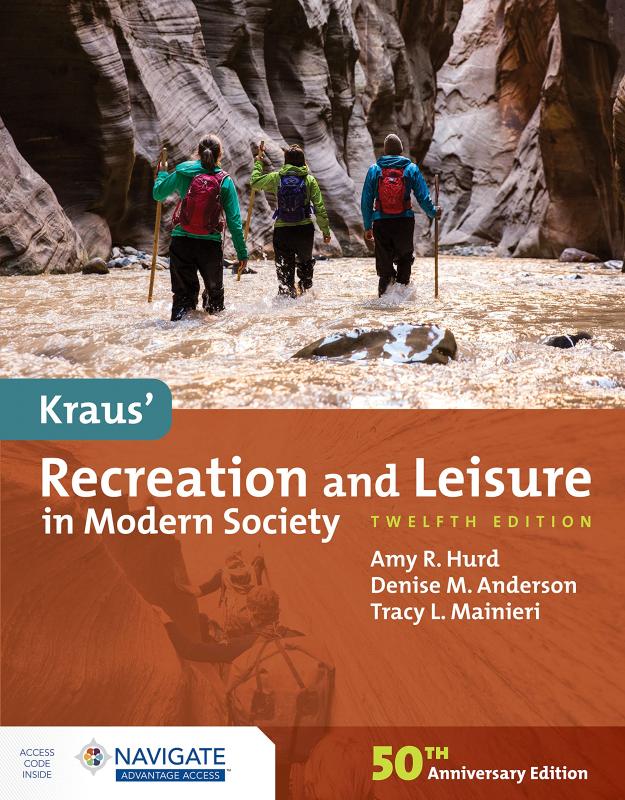 Kraus' Recreation and Leisure in Modern Society, 12/e (Hurd, Anderson, Mainieri)