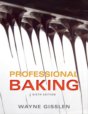 Professional Baking, 6/e (Gisslen)