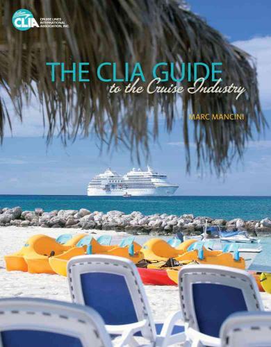 CLIA Guide to the Cruise Industry (Mancini)