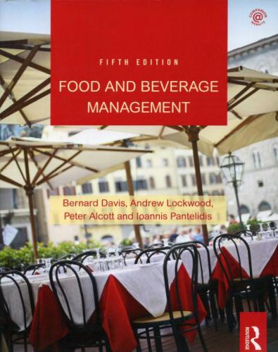 Food and Beverage Management, 5/e (Davis, Lockwood, Alcott, Pantelidis)